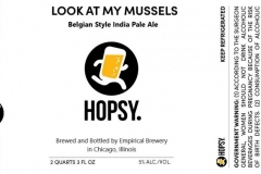 Empirical Brewery - Hopsy. Look At My Mussels Belgian Style India Pale Ale