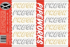 Pipeworks Brewing Co - Presh