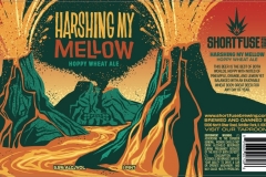 Short Fuse Brewing Company - Harshing My Mellow Hoppy Wheat