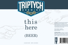 Triptych Brewing - This Here (beer)