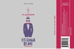 Platform Beer Co. - Its Gonna Be Mai