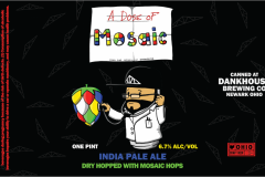 Dankhouse Brewing Co - A Dose Of Mosaic